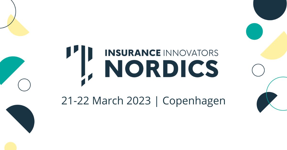 Insurance Innovators: Nordics 2023 | 21-22 March | Radisson Blu Scandinavia, Copenhagen