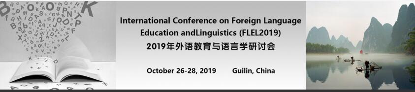International Conference on Foreign Language Education and Linguistics (FLEL2019)