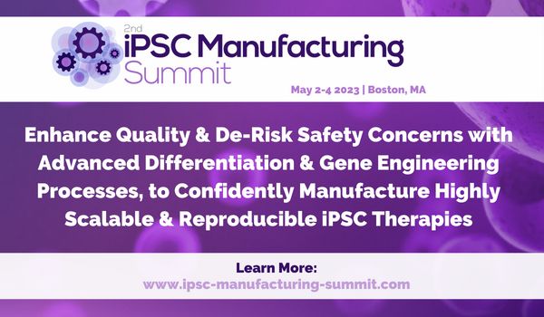 2nd iPSC Manufacturing Summit