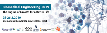 Biomedical Engineering: The Engine of Growth for a better Life, Israel 2019