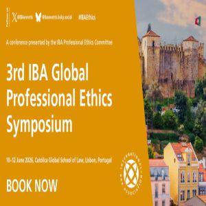 3rd IBA Global Professional Ethics Symposium