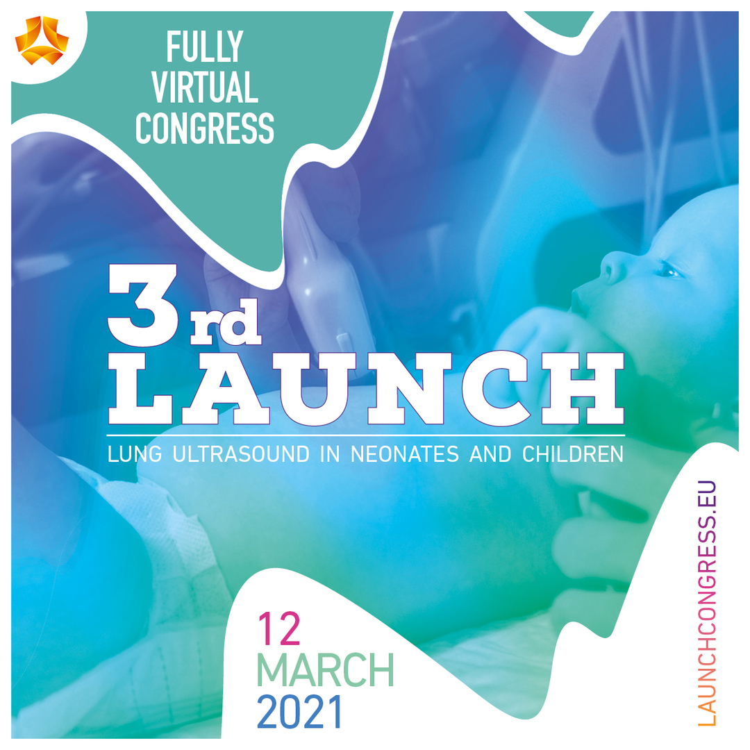 3rd LAUNCH Virtual Congress: Lung Ultrasound in Neonates and Children