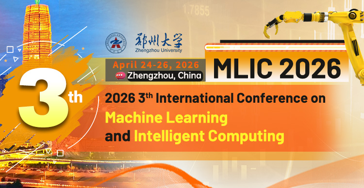 2026 3rd International Conference on Machine Learning and Intelligent Computing(MLIC 2025)