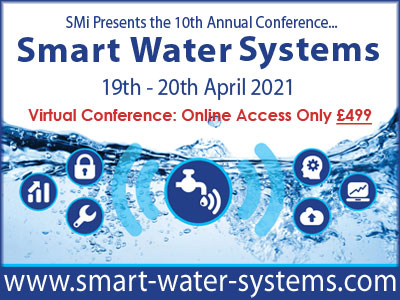 SMi’s 10th Annual Smart Water Systems Virtual Conference 2021
