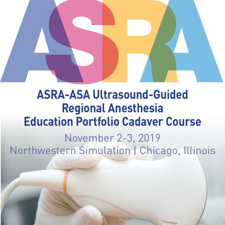 Ultrasound-Guided Regional Anesthesia Education Portfolio Cadaver Course