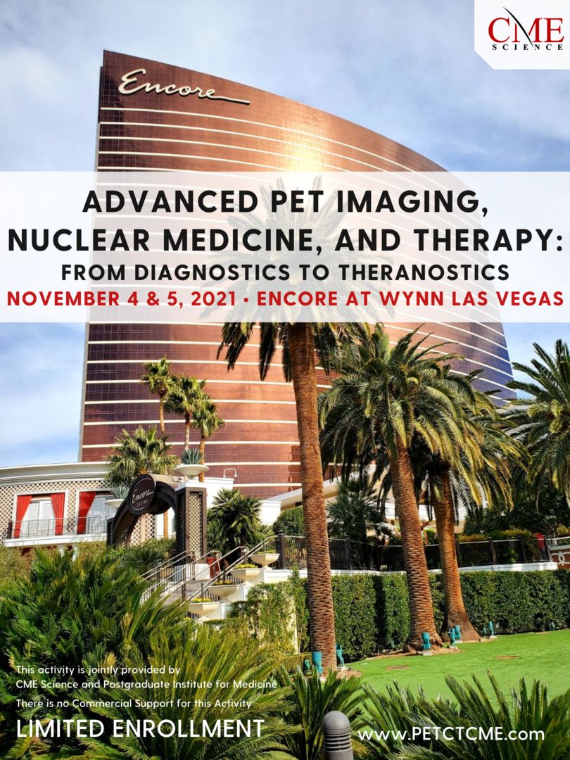 Advanced PET Imaging, Nuclear Medicine, and Therapy: From Diagnostics to Theranostics
