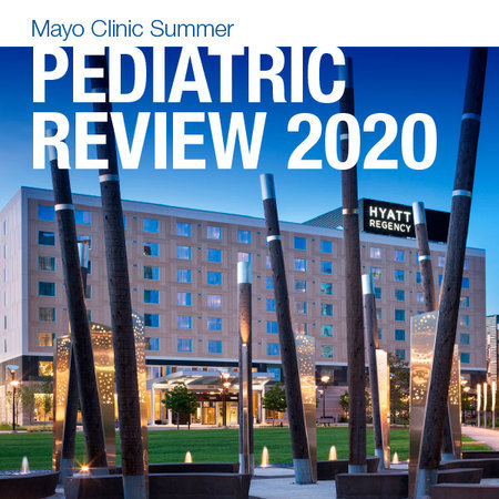 Mayo Clinic Summer Pediatric Review