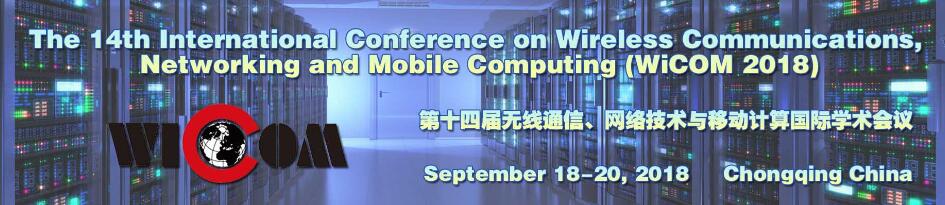 14th Int. Conf. on Wireless Communications, Networking and Mobile Computing