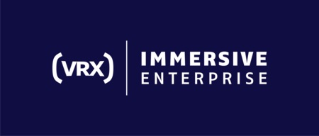 VRX: Immersive Enterprise – Virtual and Augmented Reality Business ConfEx