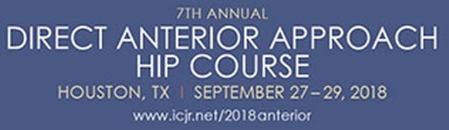 7th Annual Direct Anterior Approach Hip Course