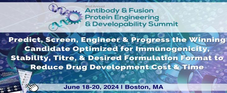2nd Antibody and Fusion Protein Engineering and Developability Summit