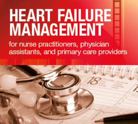 Heart Failure Management for NP, PA, and Primary Care Providers