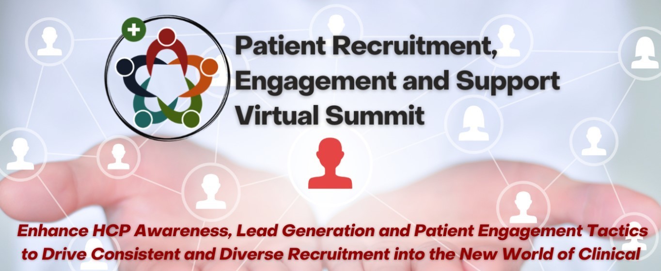 Patient Recruitment, Engagement and Support Summit