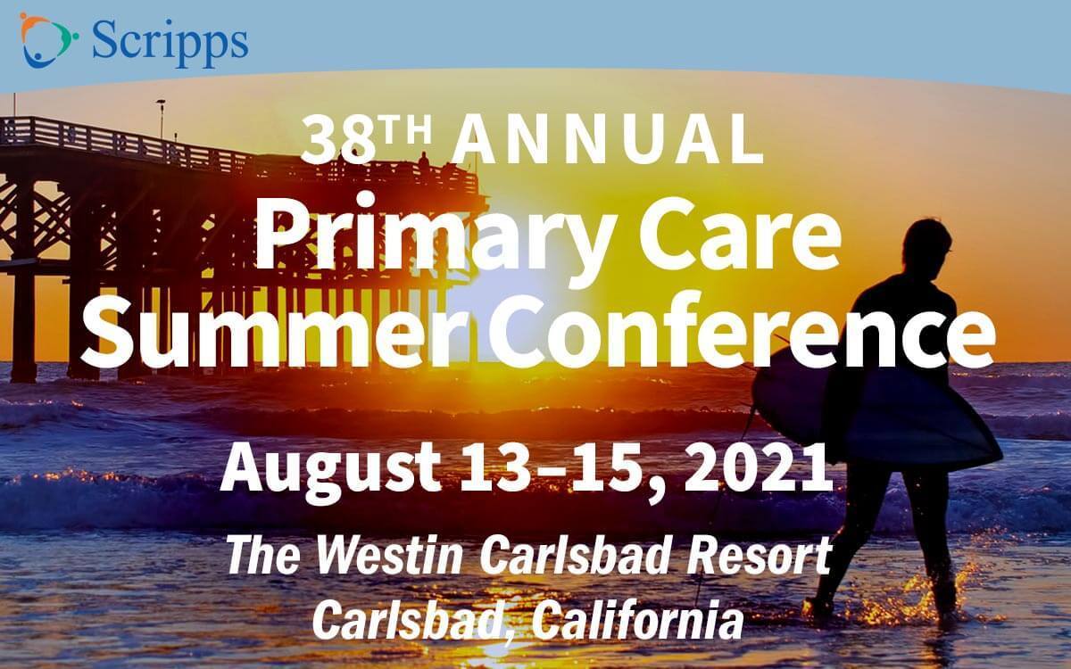 Scripps San Diego Primary Care Summer CME Conference - In Person and Virtual Options
