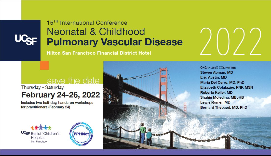 UCSF 15th International Conference on Neonatal and Childhood Pulmonary Vascular Disease