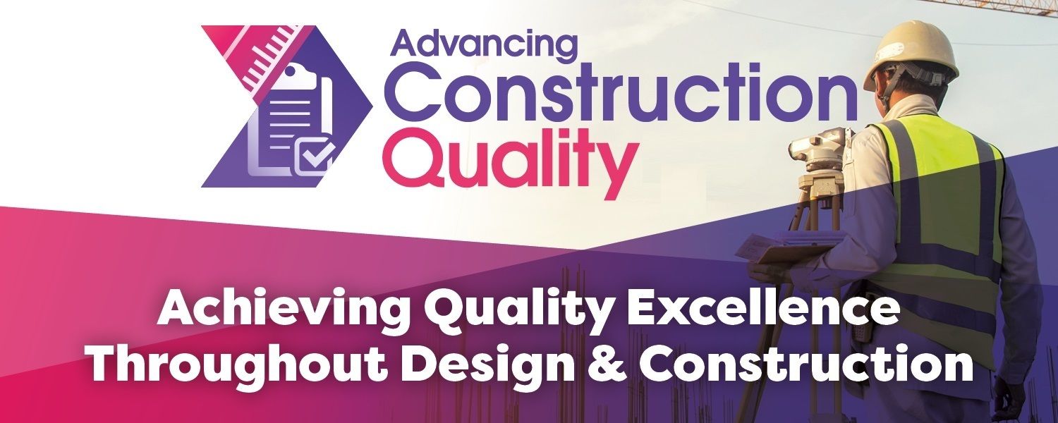 Advancing Construction Quality 2021 Conference | September 27-29, Denver CO