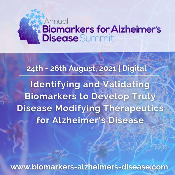 Biomarkers for Alzheimer’s Disease Summit - August 2021 - Digital Event