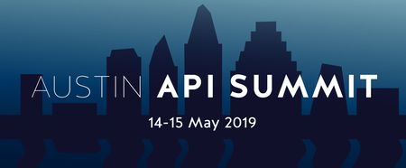 Austin API Summit 2019