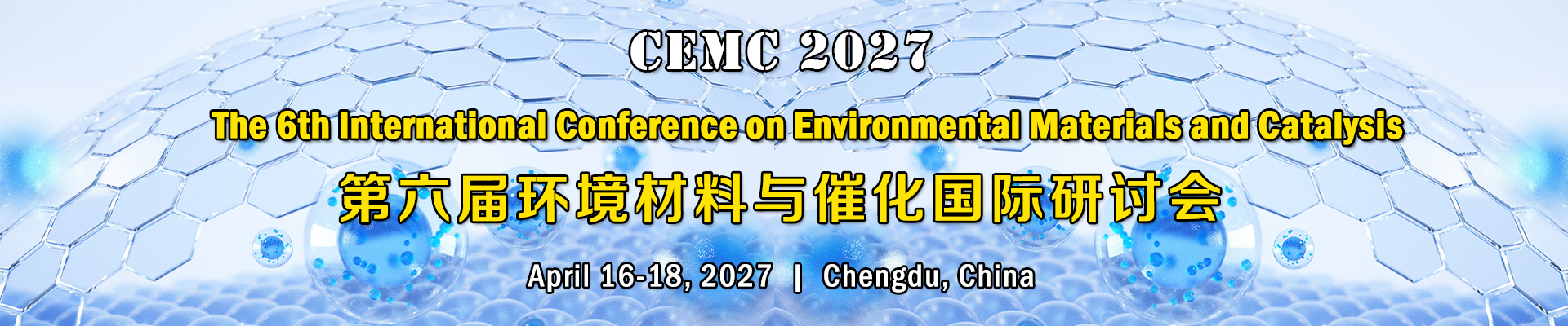 The 6th Int'l Conference on Environmental Materials and Catalysis(CEMC 2027)