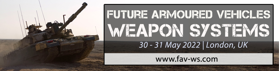 SMi’ 6th Annual Future Armoured Vehicles Weapon Systems Conference