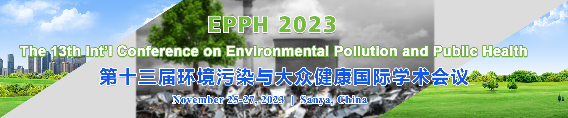 The 13th Int’l Conference on Environmental Pollution and Public Health (EPPH 2023) 