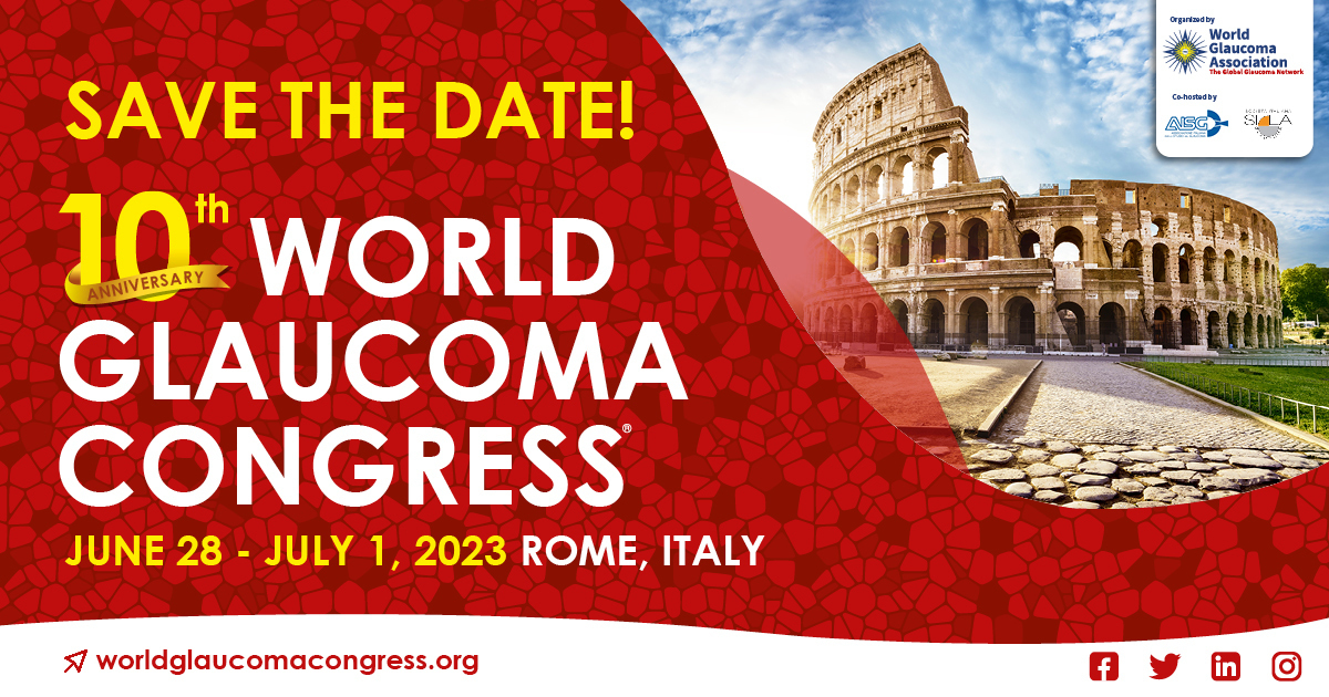 10th World Glaucoma Congress® | Rome, Italy | June 28 - July 1, 2023