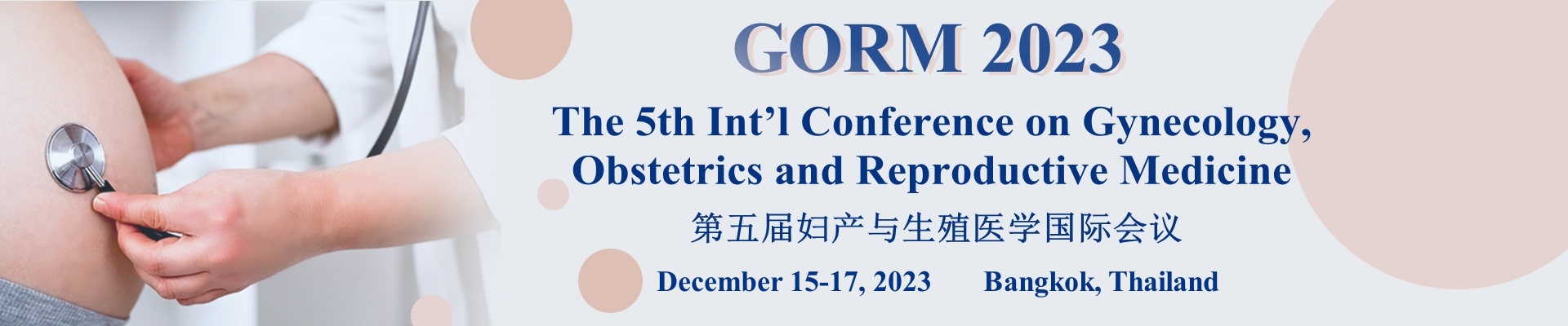 The 5th Int’l Conference on Gynecology, Obstetrics and Reproductive Medicine (GORM 2023)