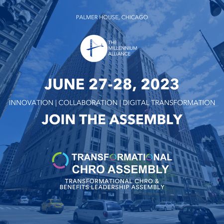 Transformational CHRO and Benefits Leadership Assembly - June 2023