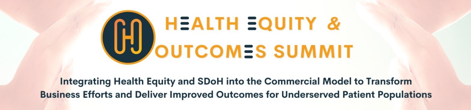 Health Equity and Outcomes Summit