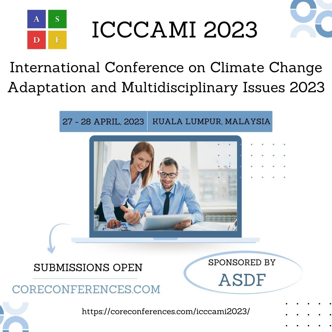 International Conference on Climate Change Adaptation and Multidisciplinary Issues 2023