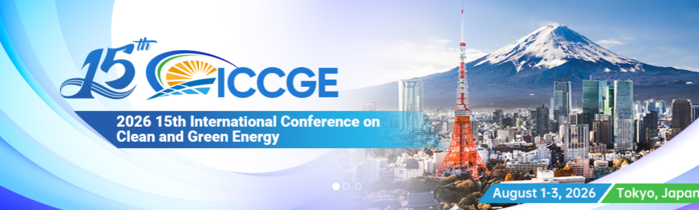 2026 15th International Conference on Clean and Green Energy (ICCGE 2026)