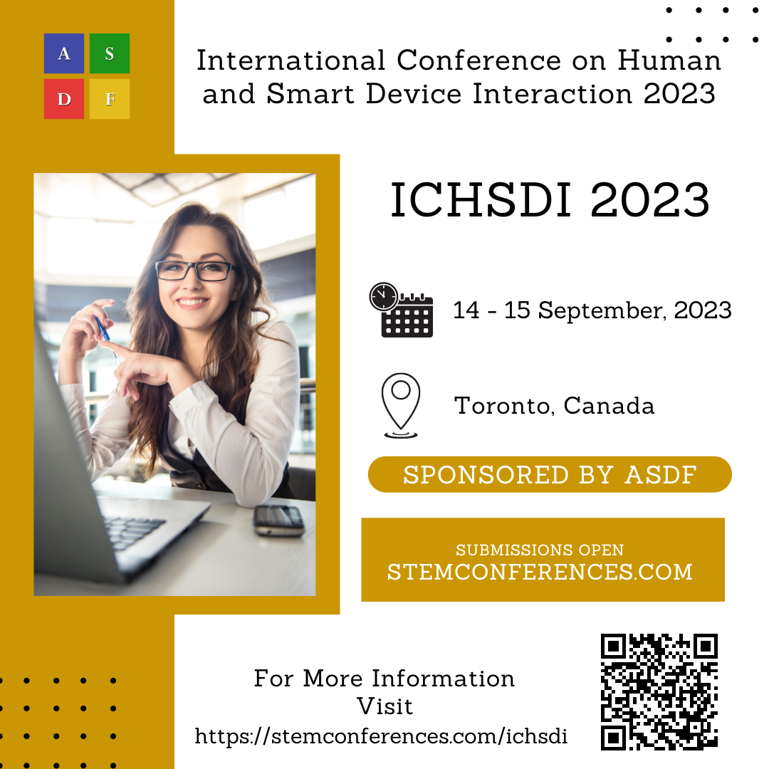 International Conference on Human and Smart Device Interaction 2023
