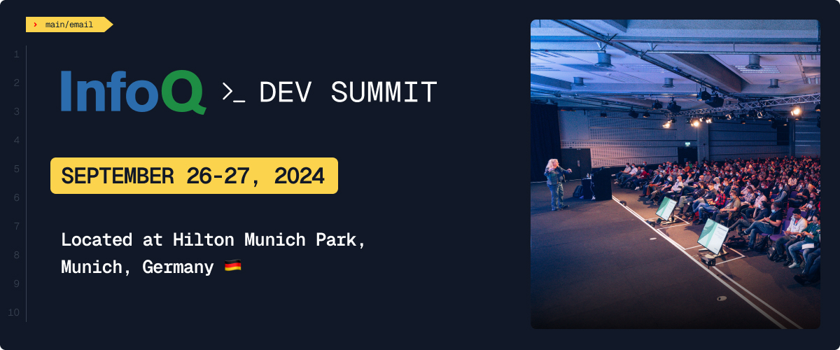 InfoQ Dev Summit Munich. September 26-27, 2024. 