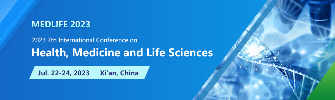 2023 7th International Conference on Health, Medicine and Life Sciences
