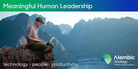 Meaningful Human Leadership 2019:Technology, People, Productivity in London