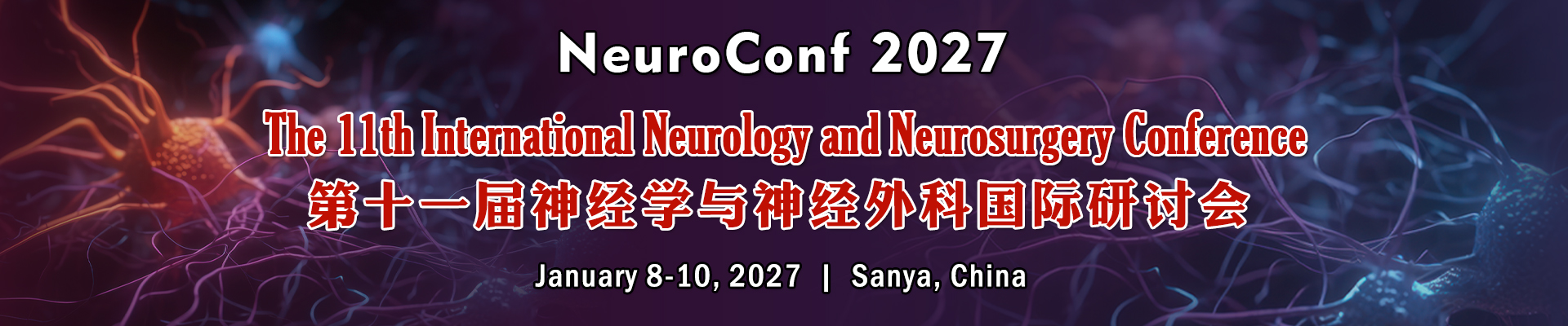 The 11th Int'l Neurology and Neurosurgery Conference(NeuroConf 2027)