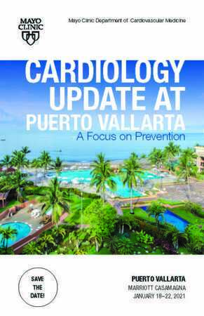 Cardiology Update at Puerto Vallarta: A Focus on Prevention