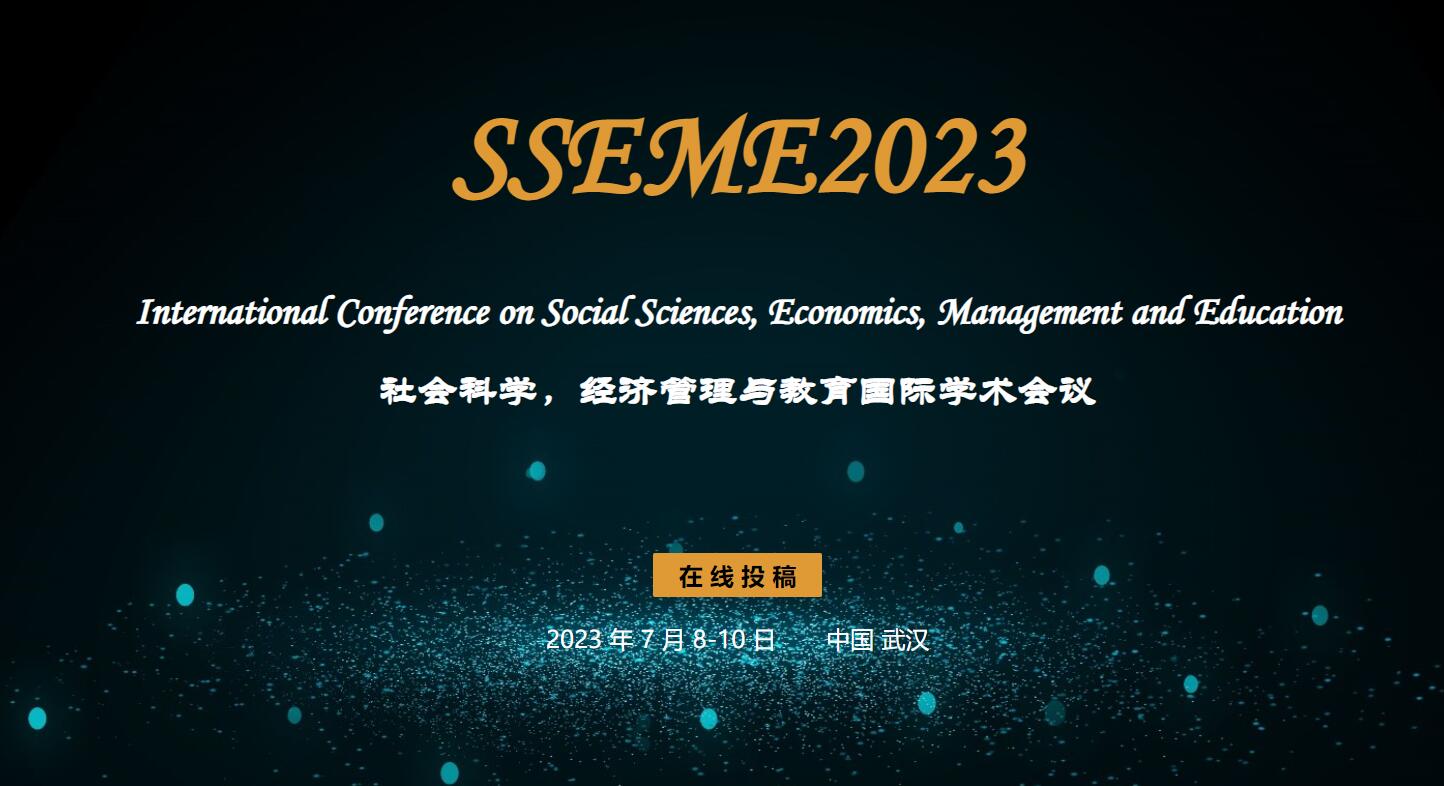 International Conference on Social Sciences, Economics, Management and Education