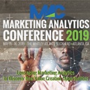 2019 Marketing Analytics Conference ○ Atlanta, GA ○ May 15 - 16, 2019