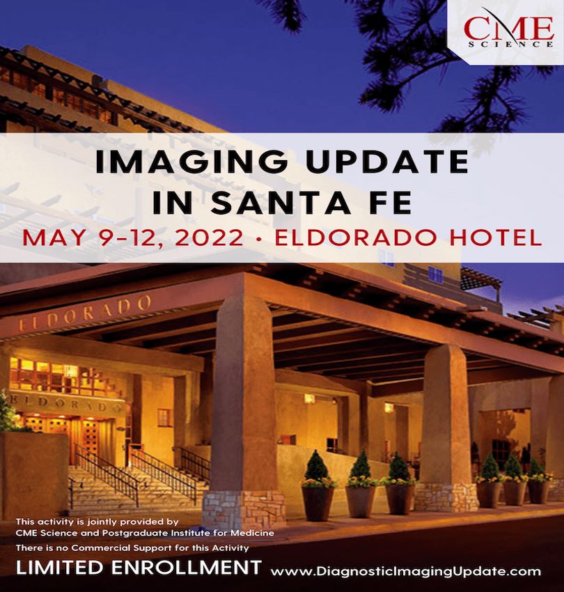Diagnostic Imaging Update in Santa Fe- May 9-12, 2022