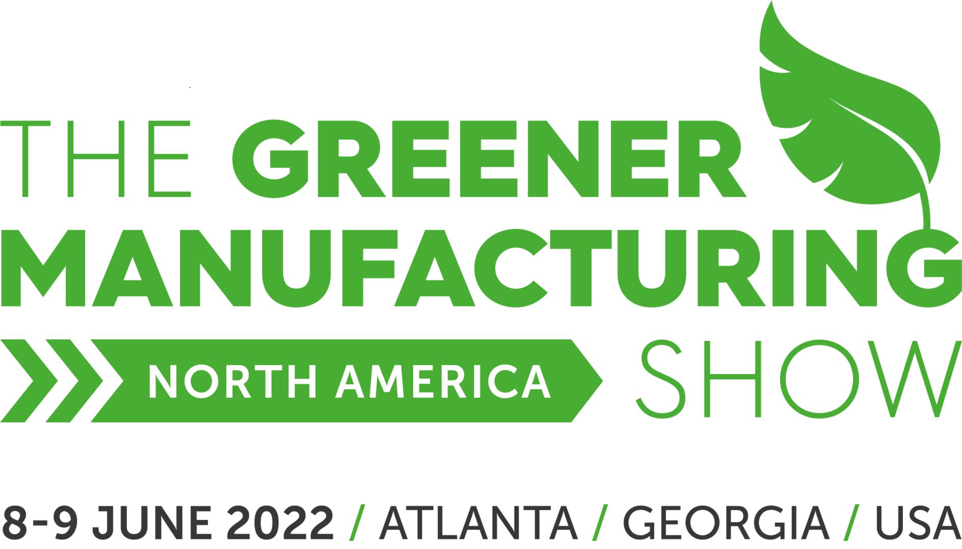 The Greener Manufacturing Show North America, June 8-9 2022, Atlanta, USA