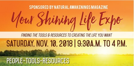Natural Awakenings Your Shining Life Expo, Roseville 2018