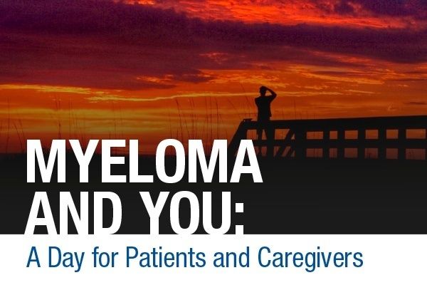 Myeloma and You: A Day for Patients and Caregivers 2022