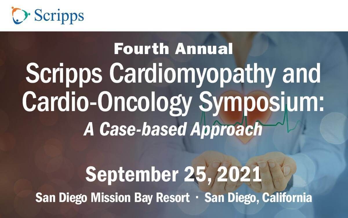 Scripps San Diego Cardiomyopathy and Cardio-Oncology CME Symposium