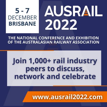 AusRAIL 2022 | Australasian Railway Association | Brisbane, Australia | 5-7 December 2022