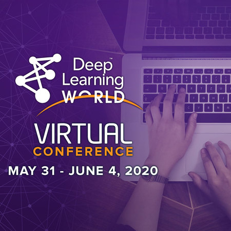 Deep Learning World Las Vegas 2020 - Virtual Edition