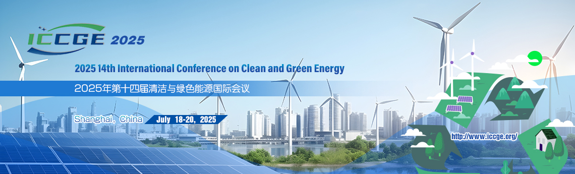 2025 14th International Conference on Clean and Green Energy (ICCGE 2025)
