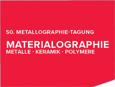 50. Metallographie-Tagung