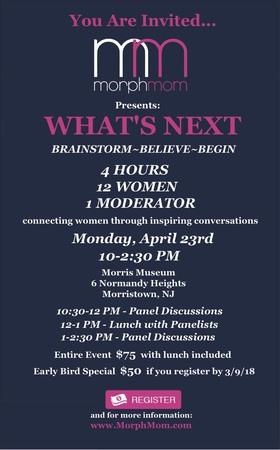 Morphmom presents-"What's Next"-the non-conference