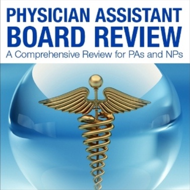 Physician Assistant Board Review-A Comprehensive Review for PAs and NPs